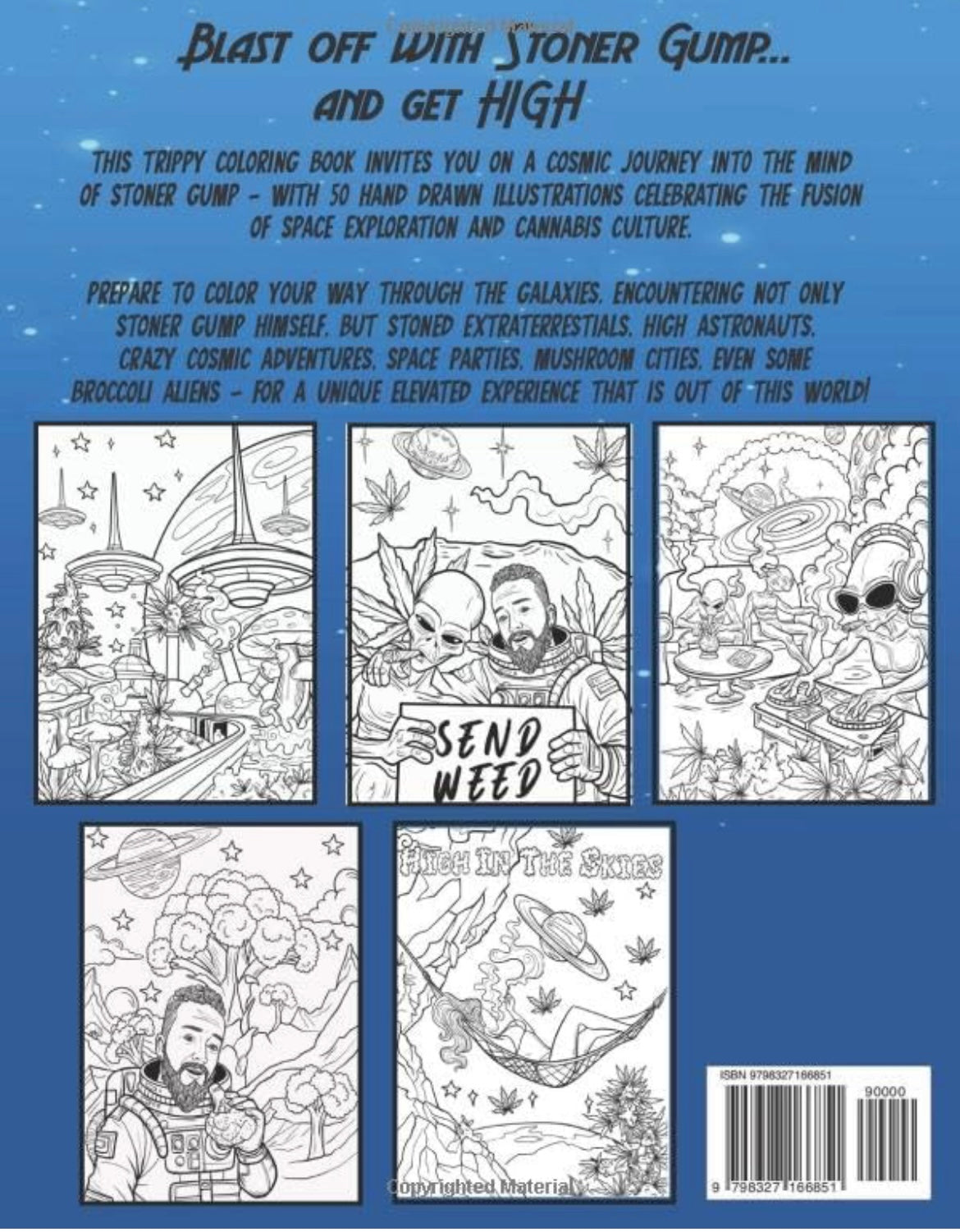 Blast Off with Stoner Gump-An Elevated Coloring Trip