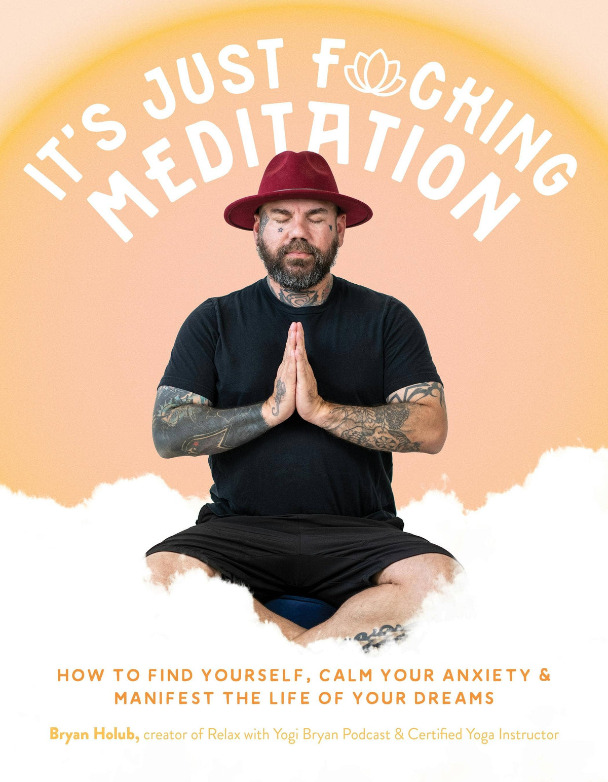 Meditation: Find Yourself, Calm Anxiety & Manifest Dreams