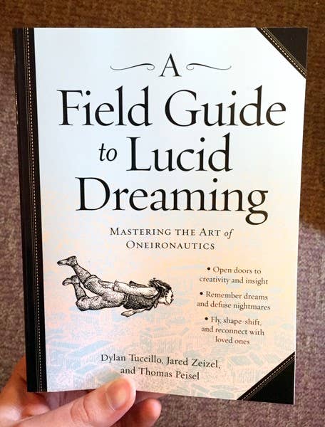 Field Guide to Lucid Dreaming: The Art of Oneironautics