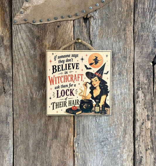 If Someone Says They Don't Believe In Witchcraft
