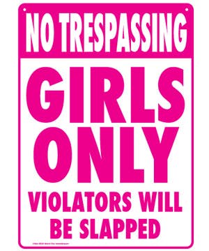 Metal Sign-No Trespassing Girls Only