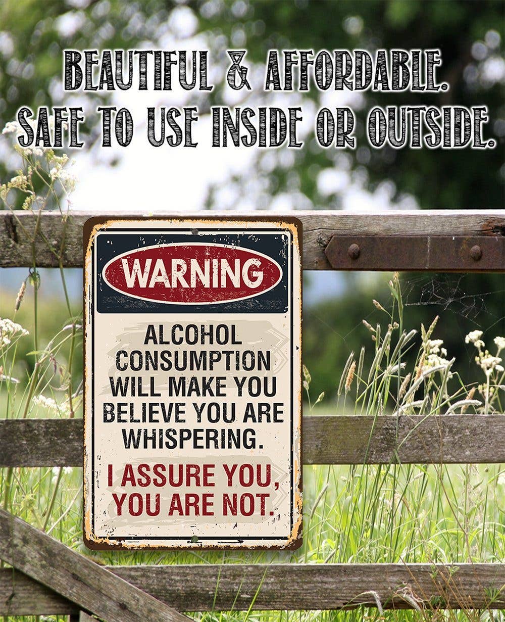 Warning Alcohol Consumption - Metal Sign