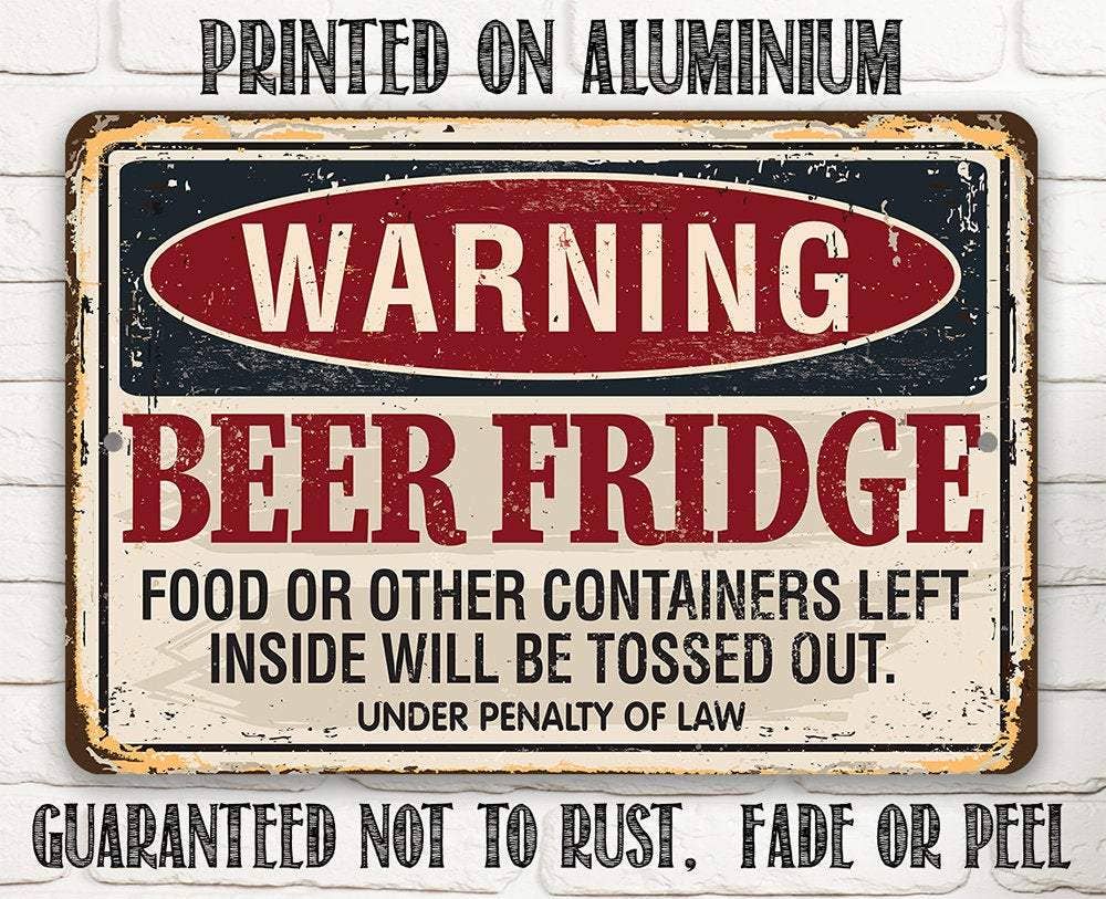 Warning Beer Fridge - Metal Sign