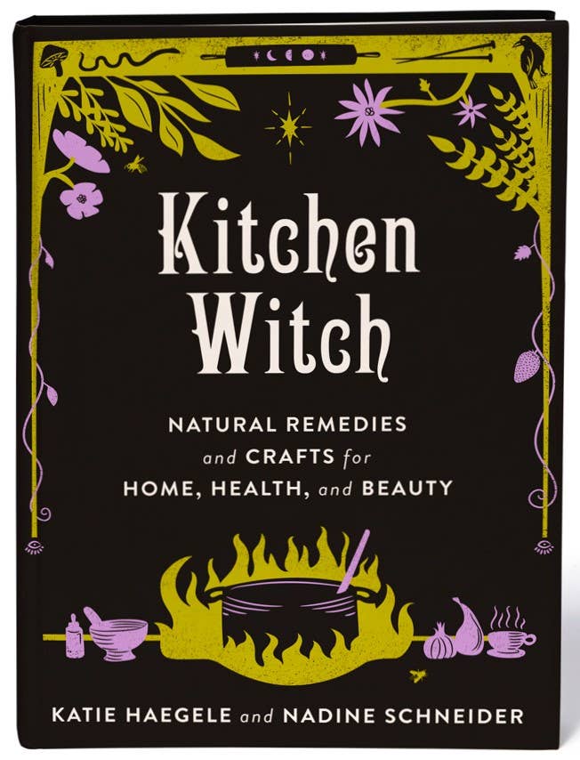 Kitchen Witch: Natural Remedies & Crafts