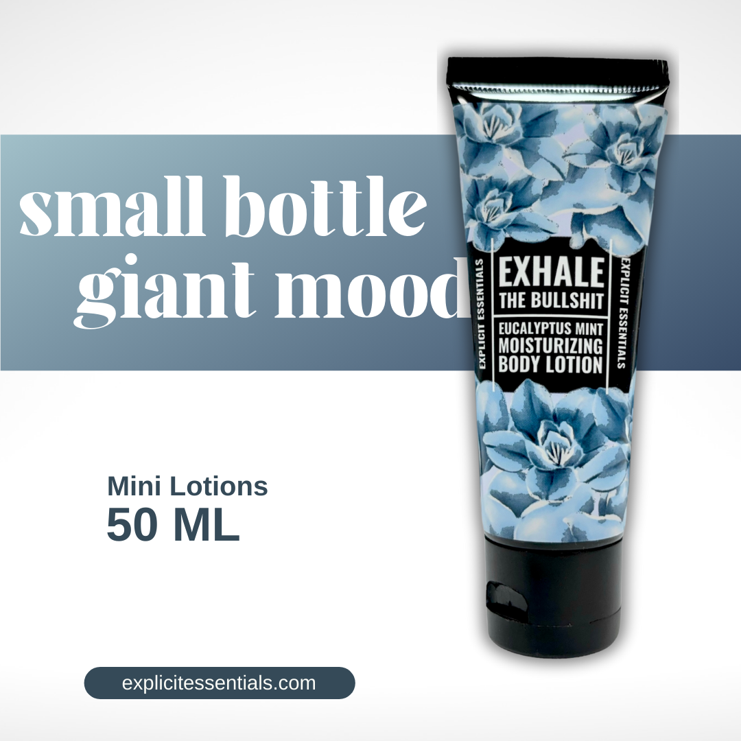 Exhale The Bullshit - 2oz Mini Lotion