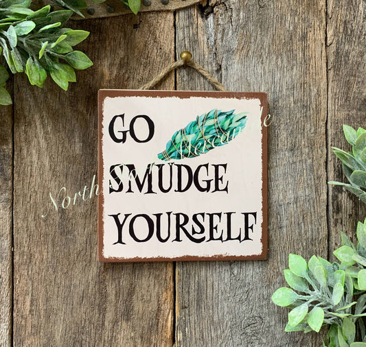 Go Smudge Yourself