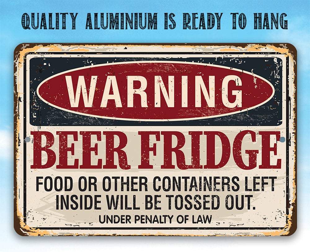 Warning Beer Fridge - Metal Sign