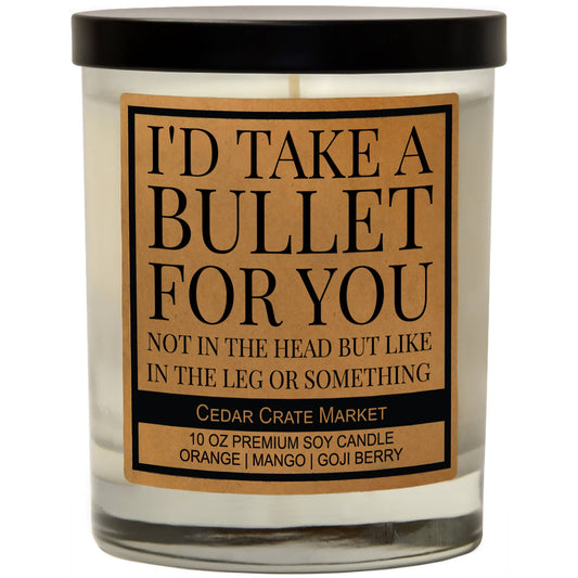 I'd Take A Bullet For You | Exotic Orange Blossom 100% Soy