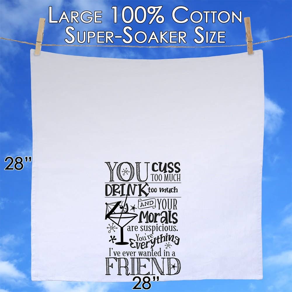 You Drink Too Much - Tea Towel