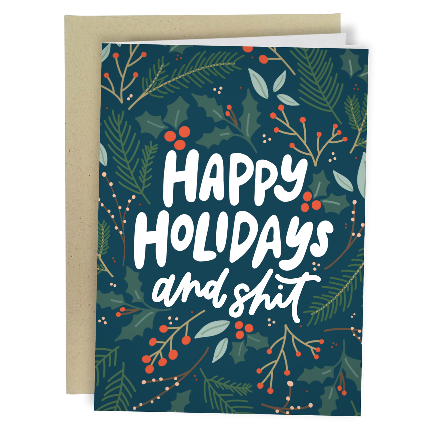 Happy Holidays and Shit-Funny Greeting Card