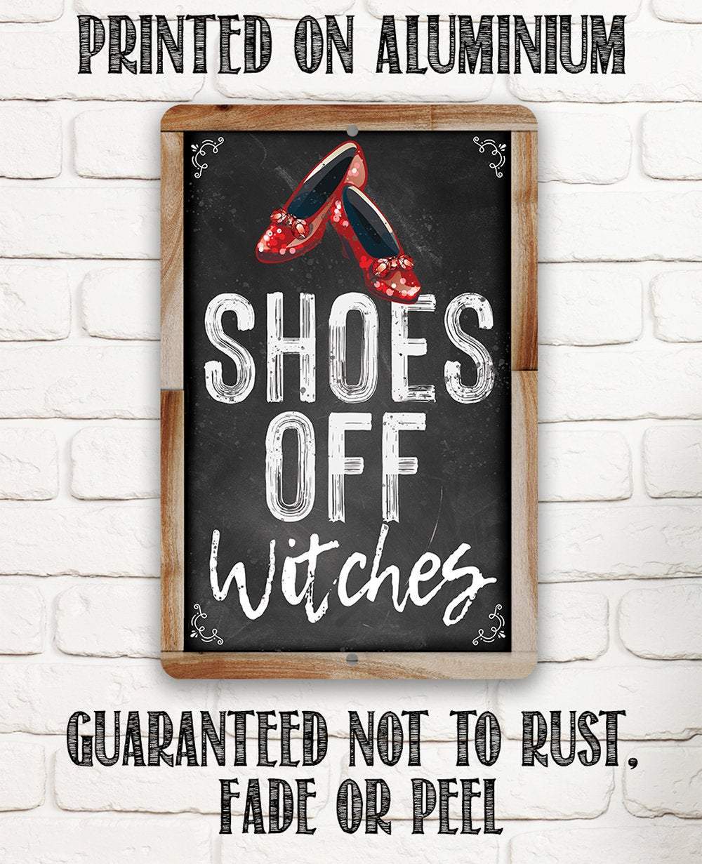 Shoes Off Witches - Metal Sign