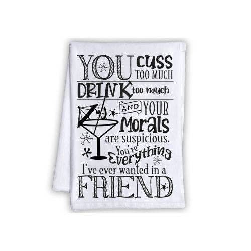 You Drink Too Much - Tea Towel