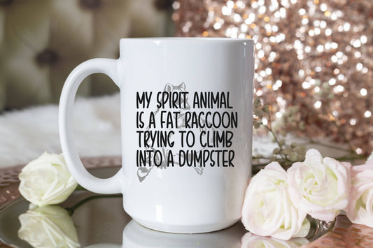 Coffee Mug-My spirit animal is a fat...