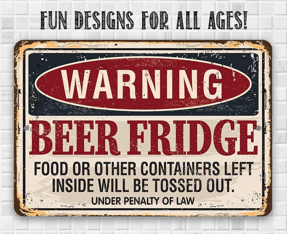 Warning Beer Fridge - Metal Sign