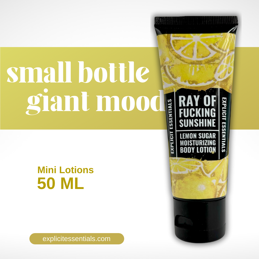Ray of Fucking Sunshine - 2oz Mini Lotion