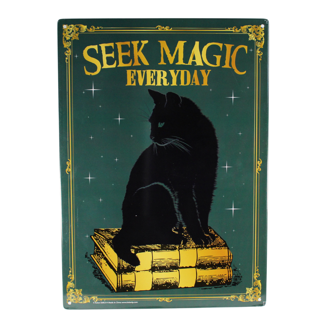 Seek Magic Everyday-Metal Sign