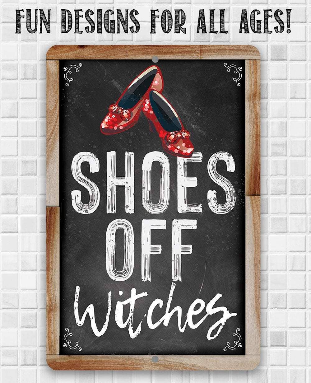 Shoes Off Witches - Metal Sign