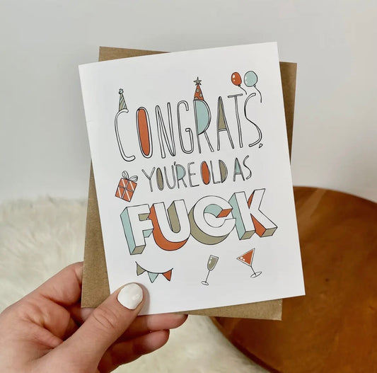 Congrats You're Old Greeting Card