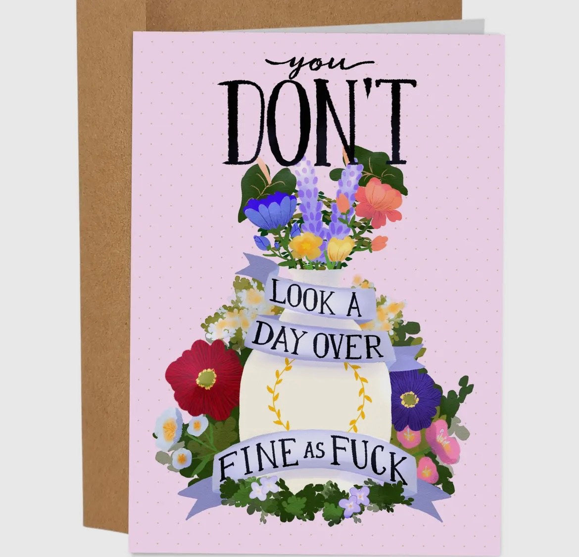 You Don't Look A Day Over Greeting Card