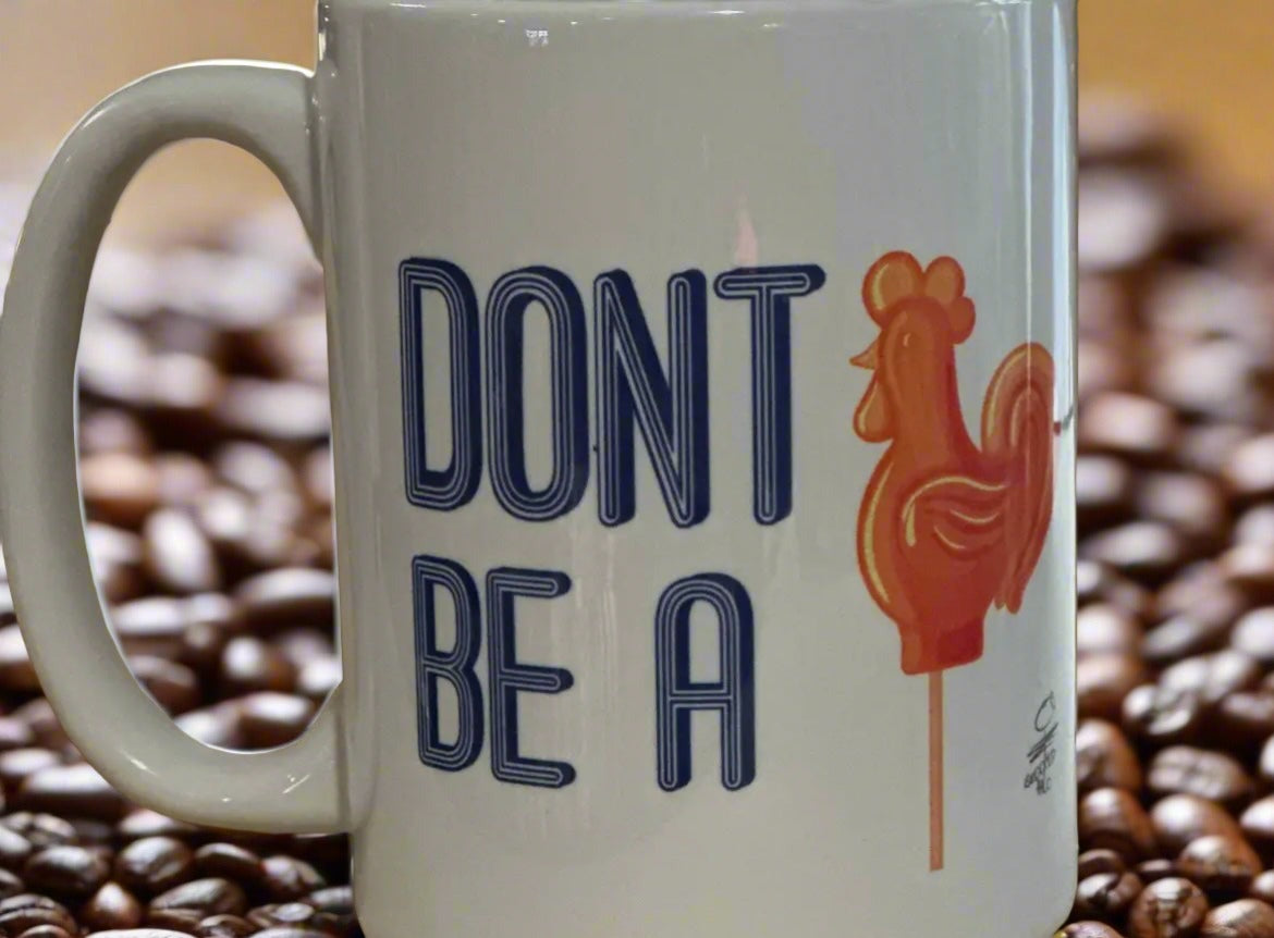 Don't Be A C**k Sucker, Coffee Mug