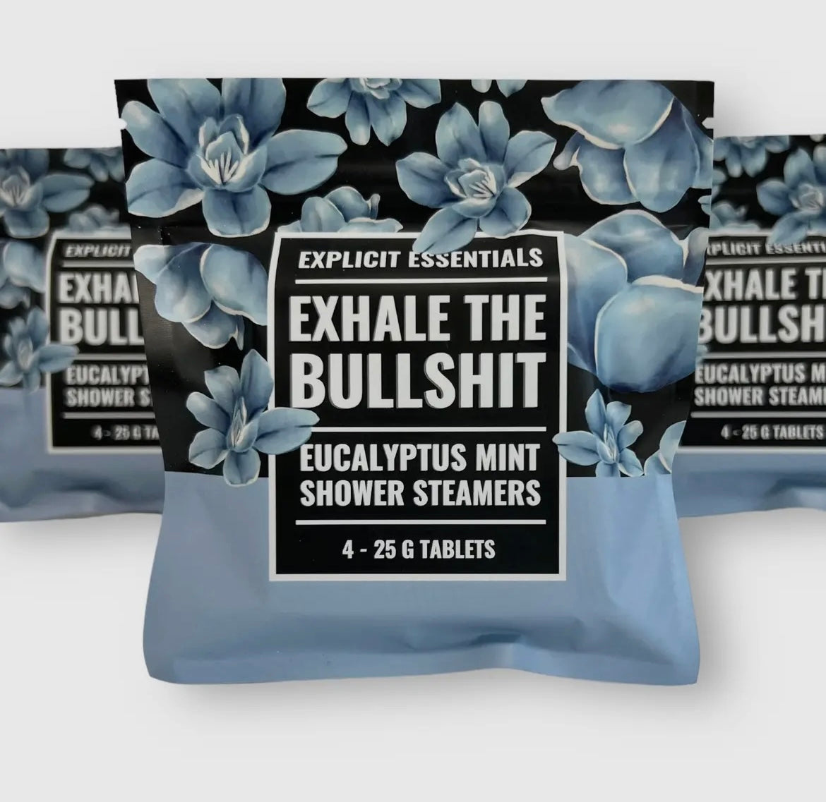 Exhale The Bullshit, Shower Steamers