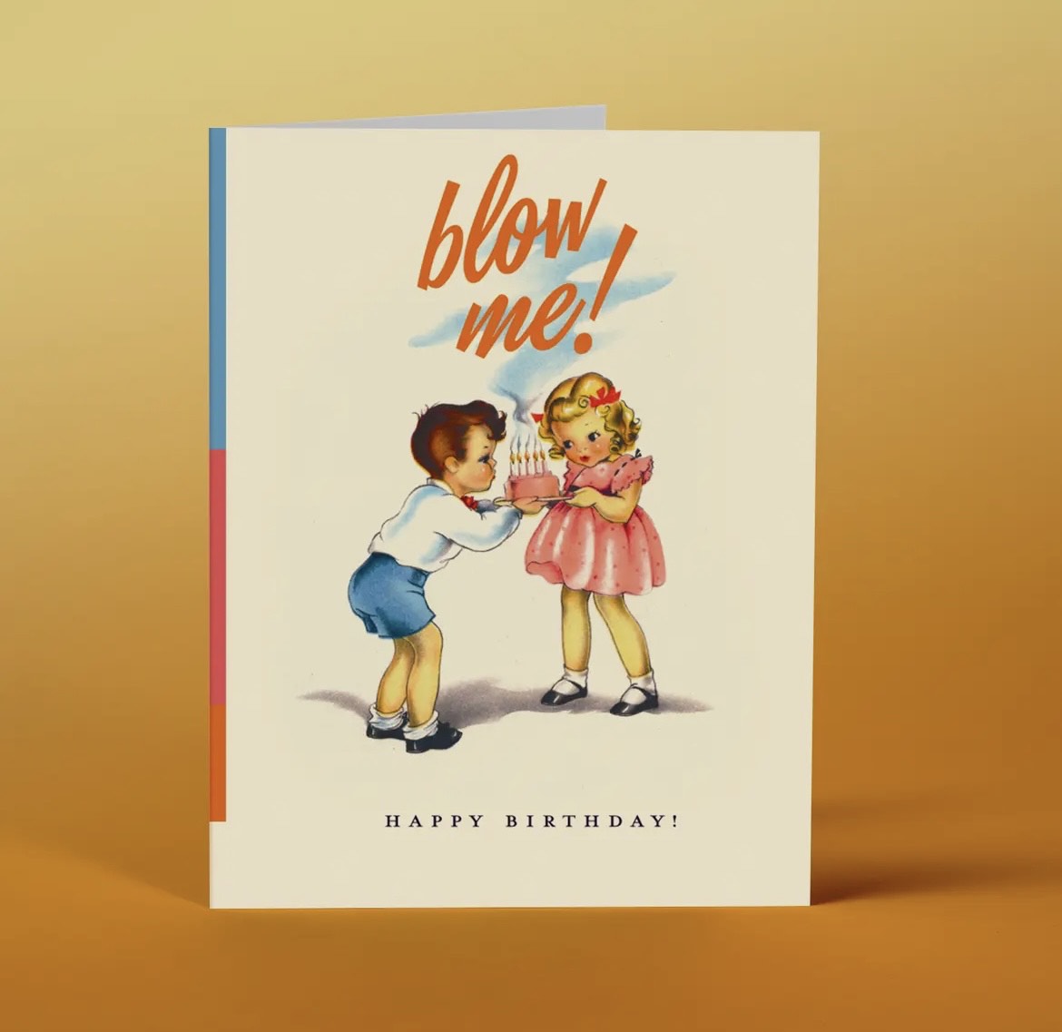 Happy Birthday Blow Me Greeting Card