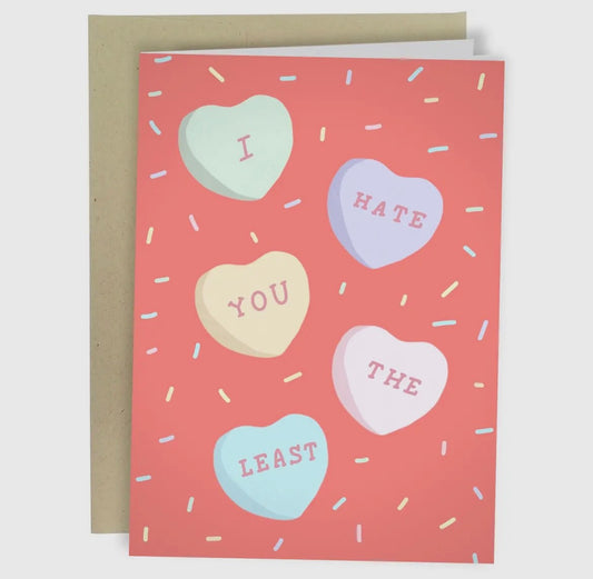 I Hate You The Least Greeting Card