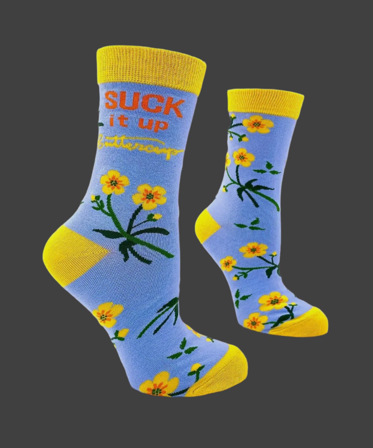 Suck It Up Buttercup-Women's Socks