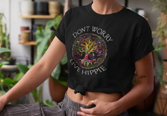 Don't Worry Live Hippy Tee Shirt