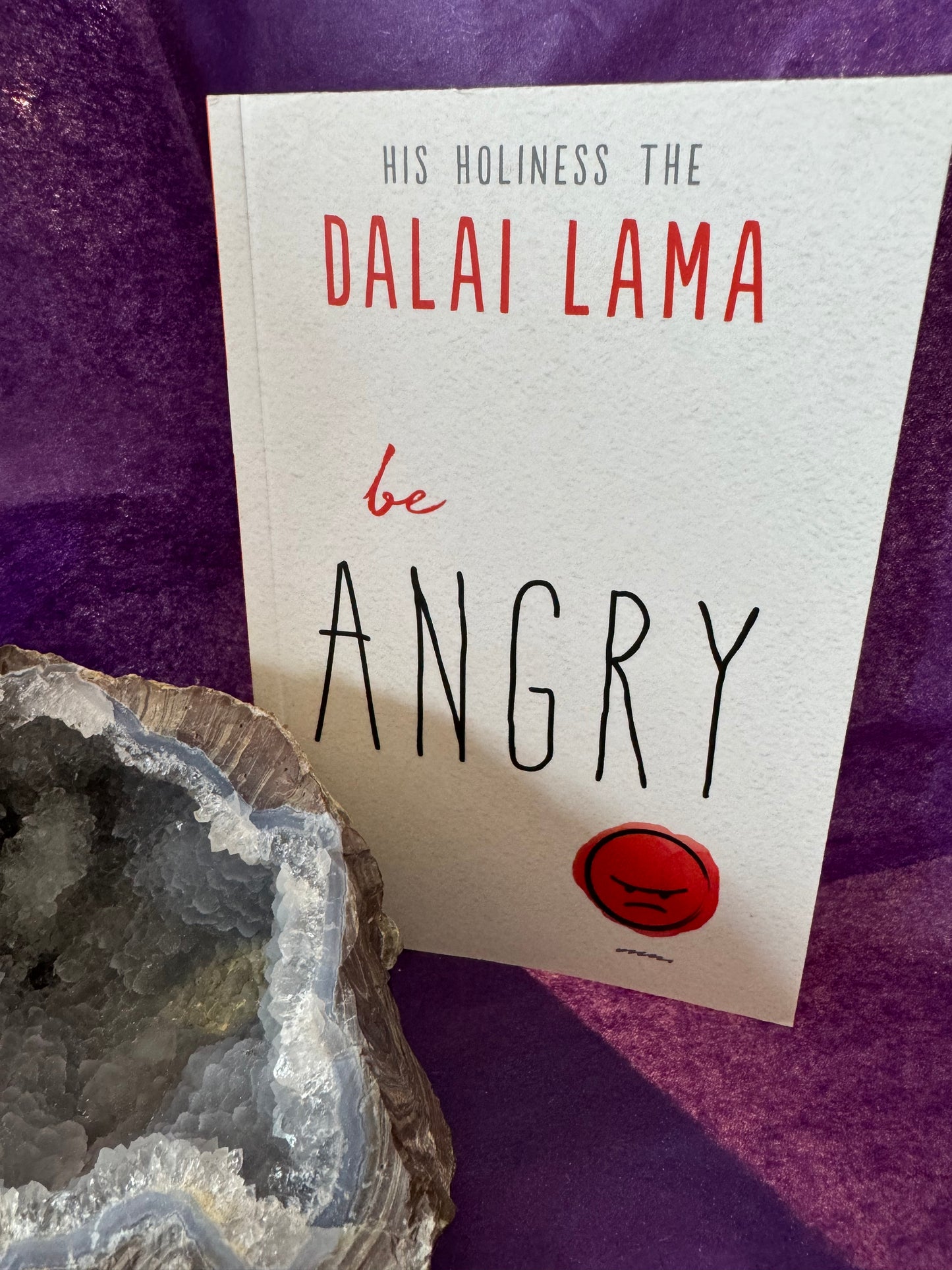 Be Angry By the Dalai Lama