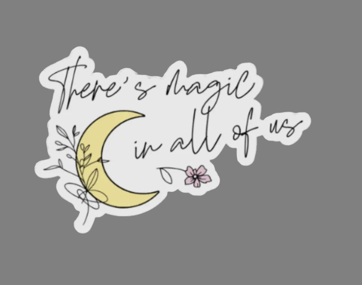 There's Magic in All of Us, Vinyl Sticker