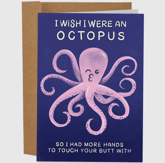 I Wish I Were An Octopus Greeting Card