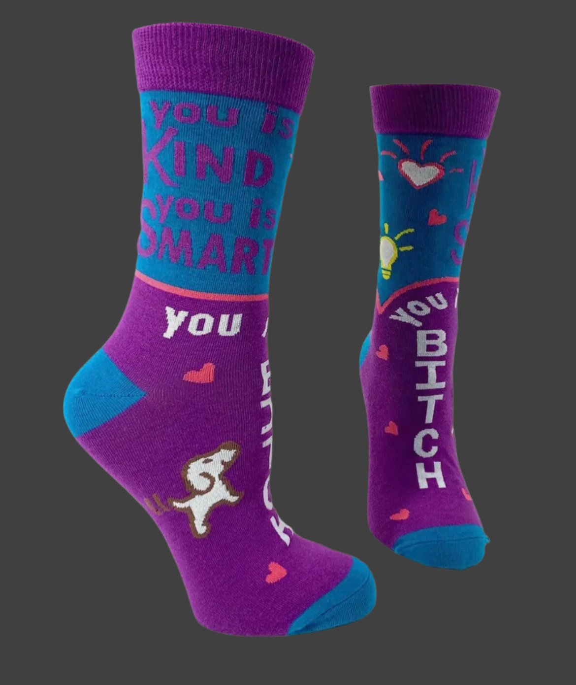 You Is Kind, You Is Smart, You Is A Bitch, Women's Socks