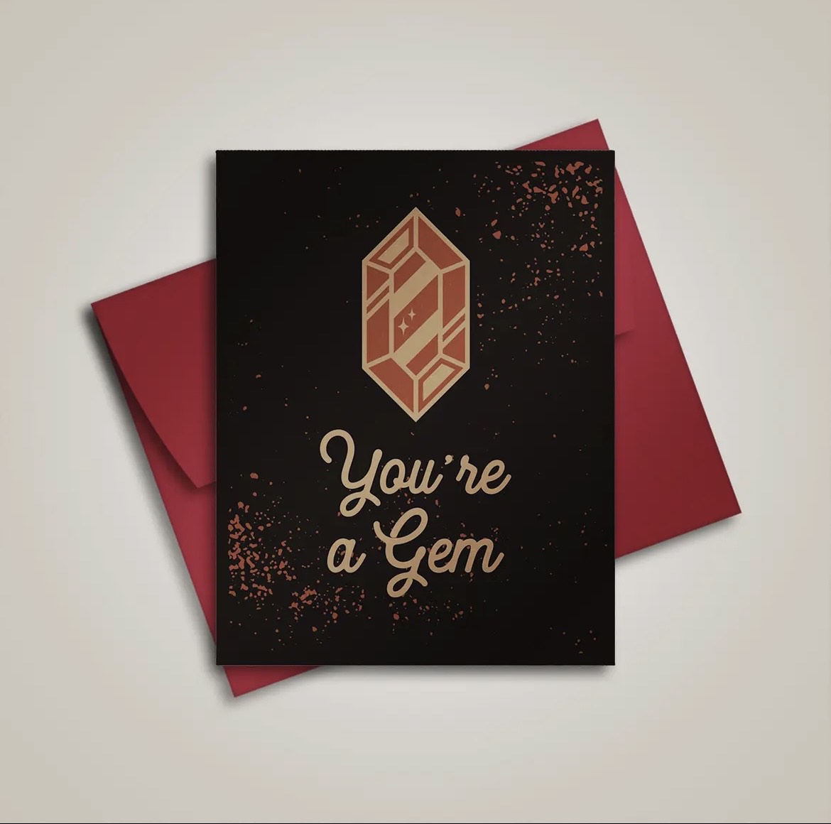 You're A Gem Greeting Card