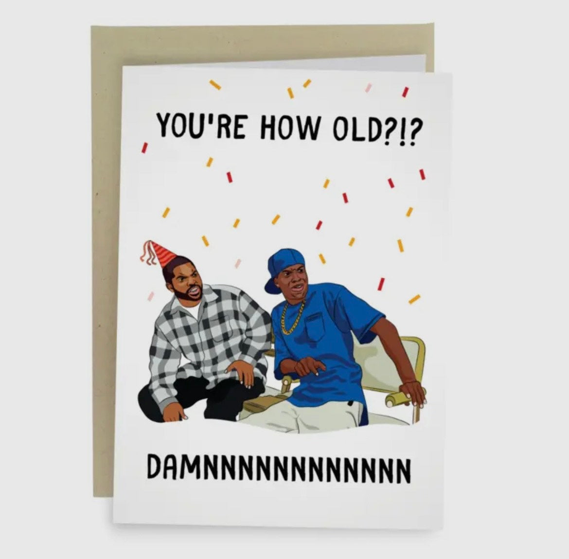 You're How Old? Damnnnnnn Greeting Card