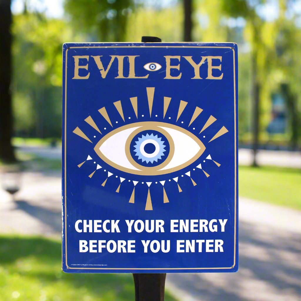 Evil Eye-Check Your Energy Metal Sign