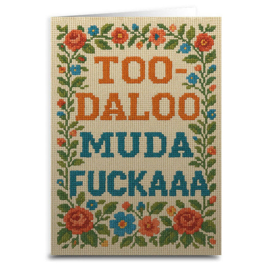 Too-Daloo Muda F--kaaa Greeting Card