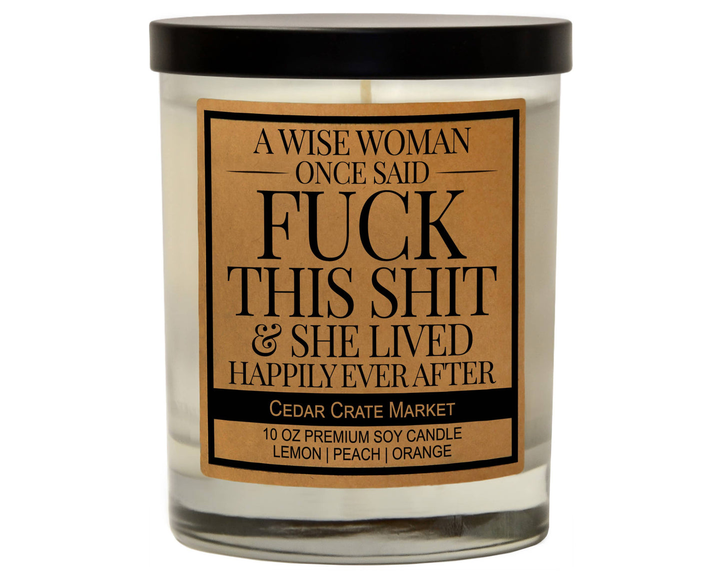 Funny Candle | A Wise Woman Once Said Fuck This Shit