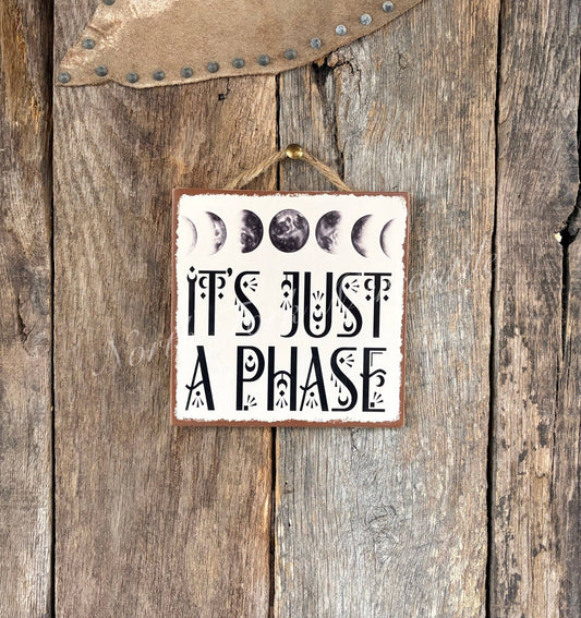 It's Just A Phase