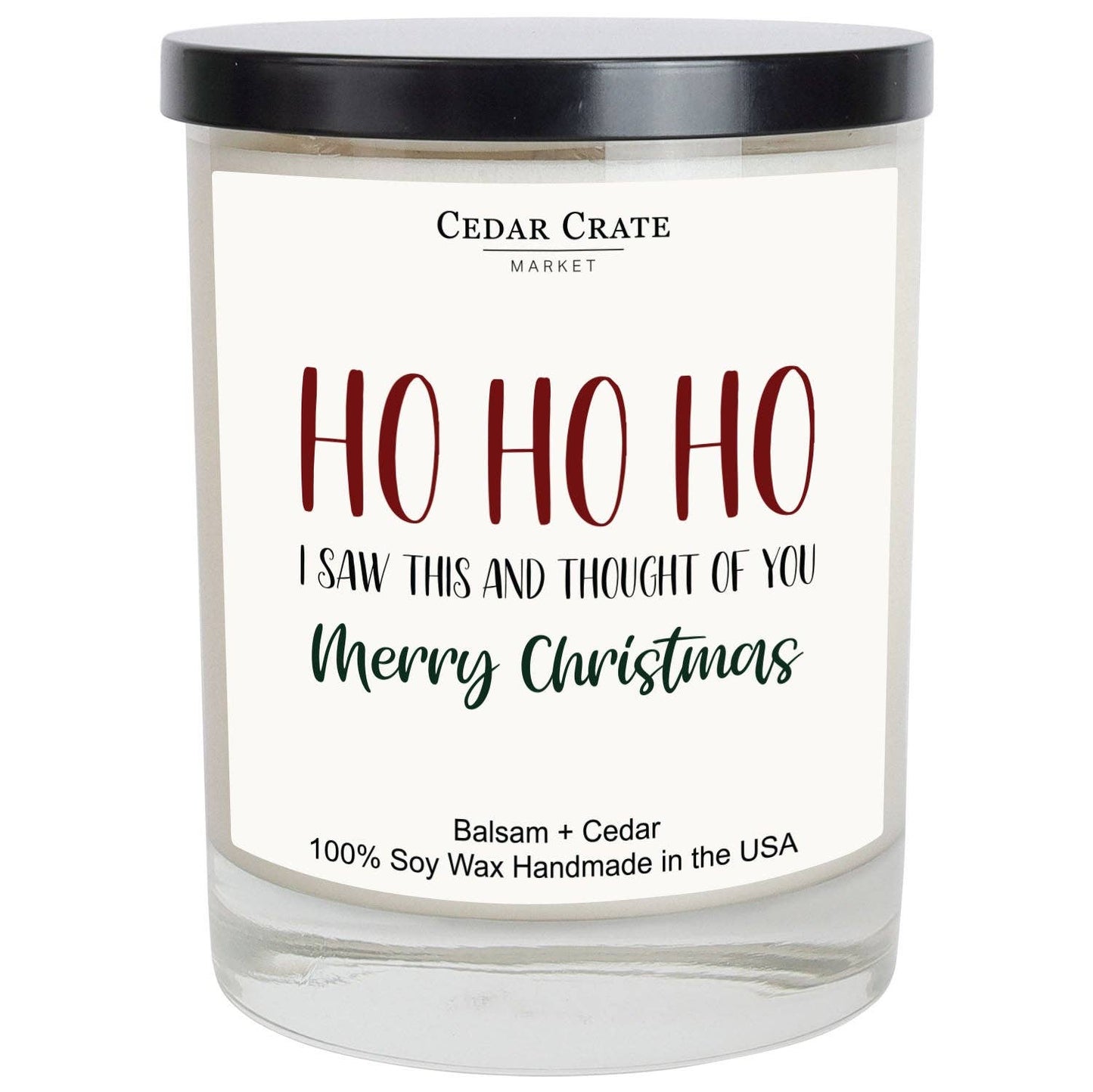 Ho Ho Ho I Saw This And Thought Of You White Candle