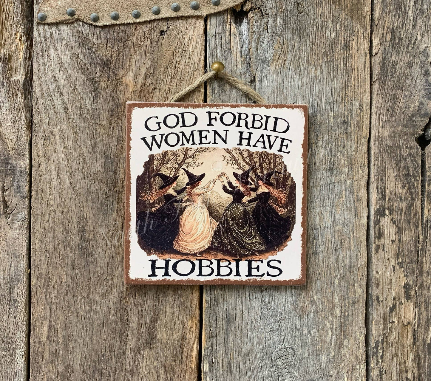 God Forbid Women Have Hobbies, Witch Gift, Friend Gift