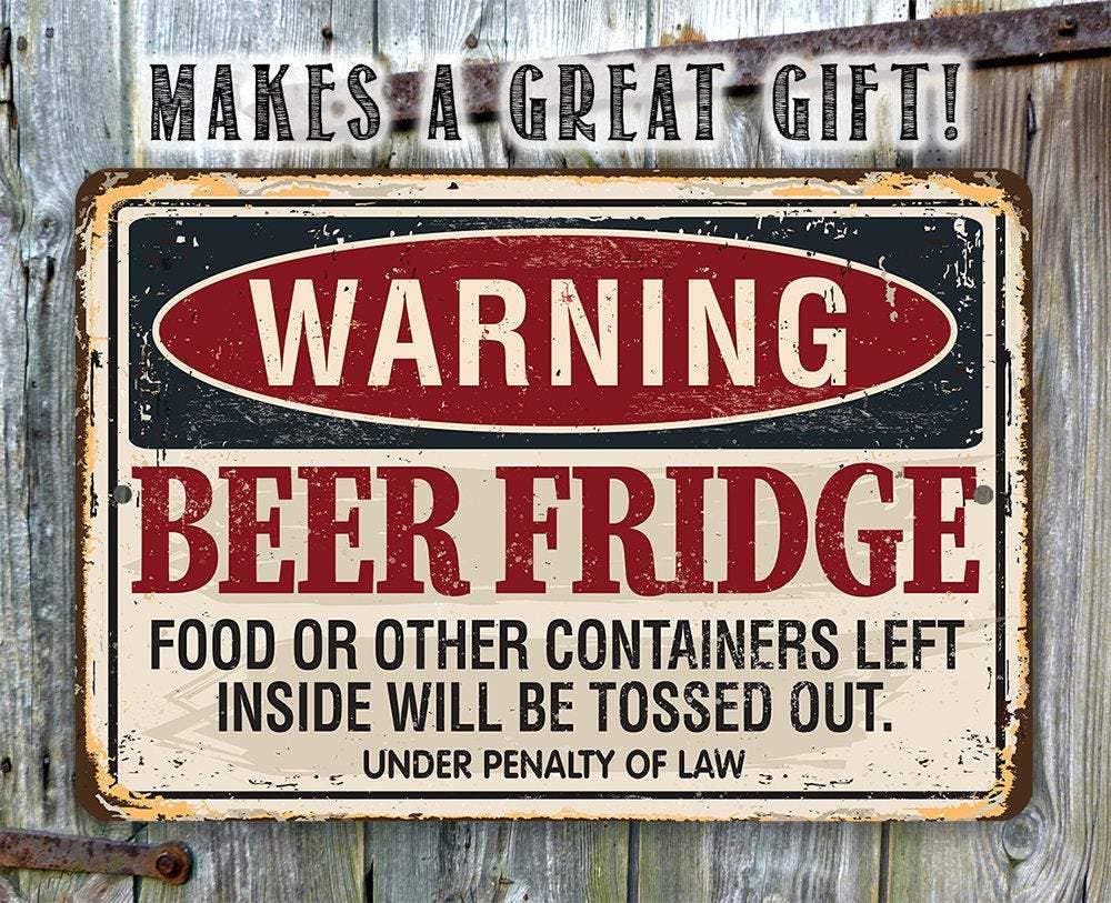 Warning Beer Fridge - Metal Sign